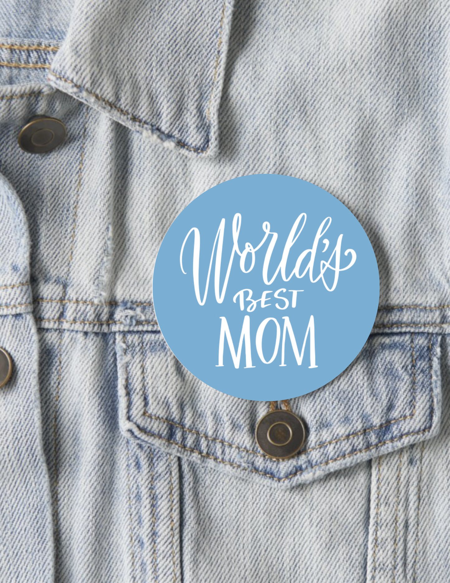 World's Best Mom Button Pin 2.25"
