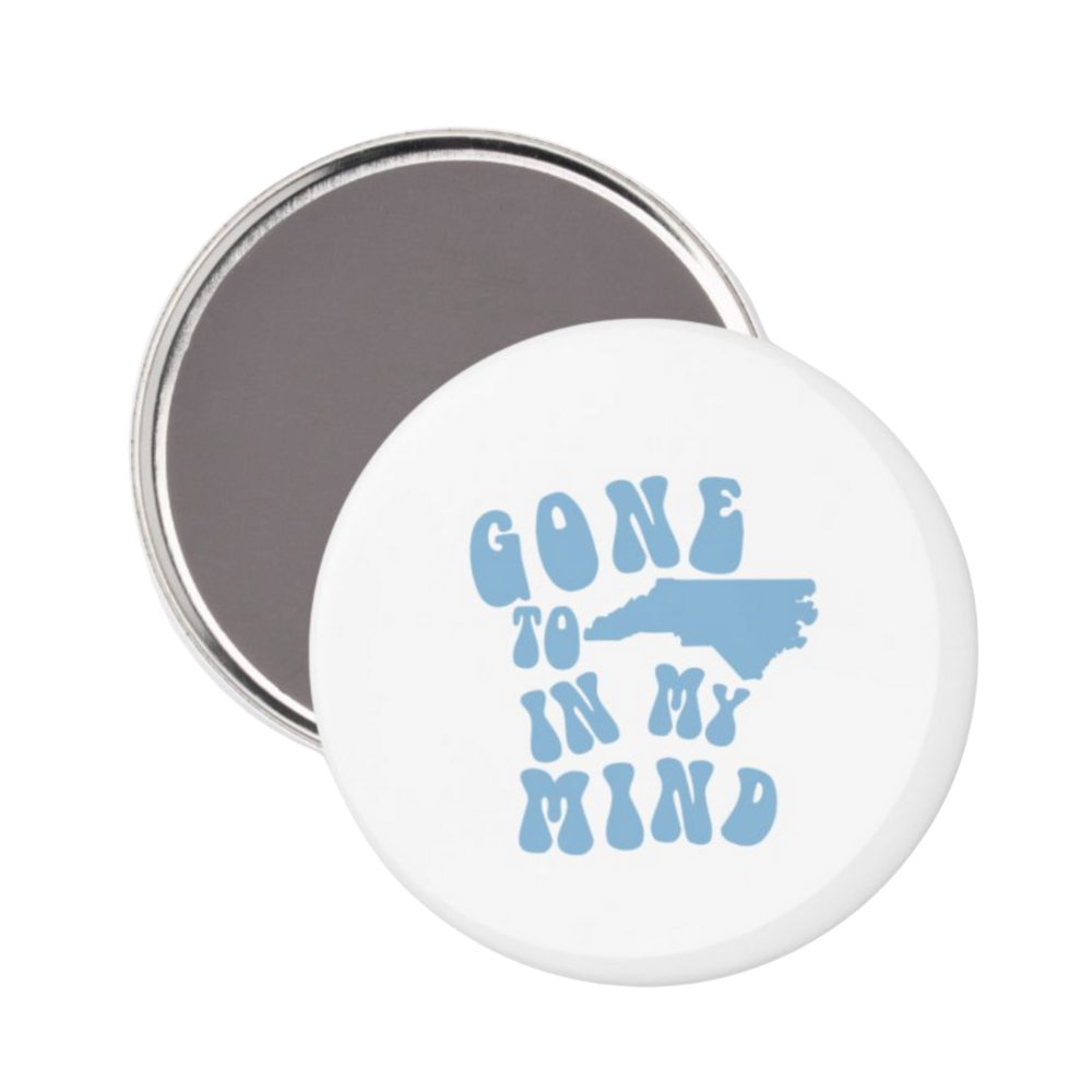 Gone to Carolina in My Mind Button Magnet 2.25"