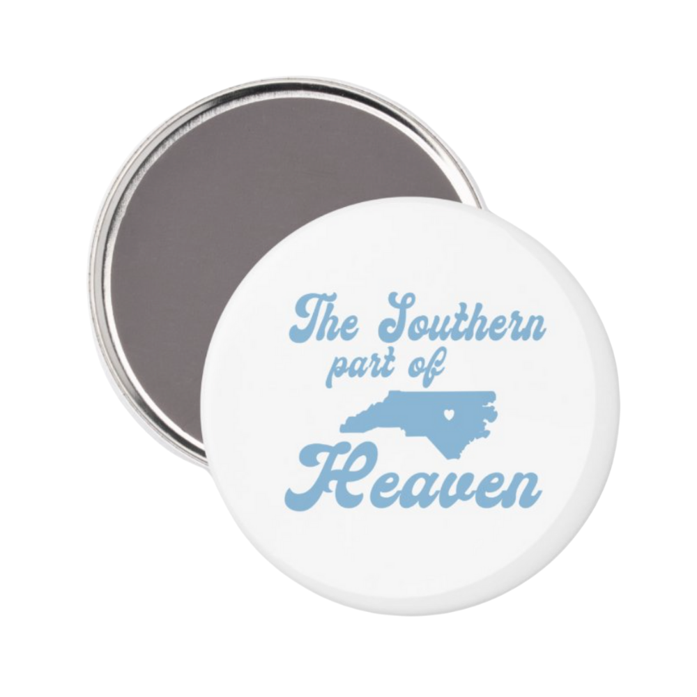 Southern Part of Heaven Button Magnet 2.25"