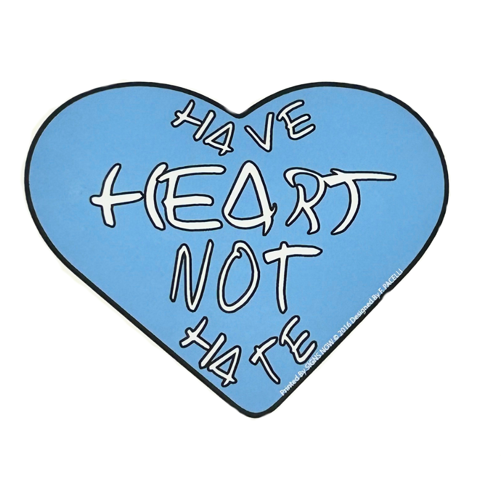 Have Heart Not Hate Sticker