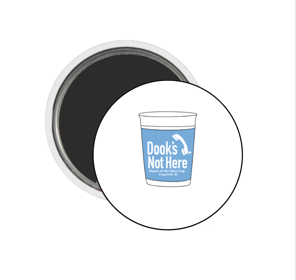 Dook's Not Here Blue Cup Button Magnet 2.25"