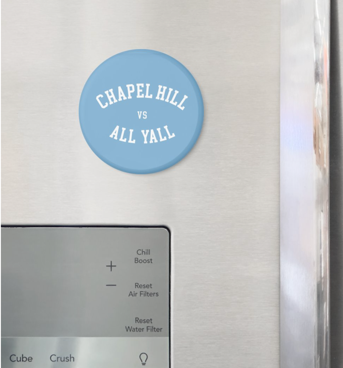 Chapel Hill vs All Y'all Button Magnet 2.25"