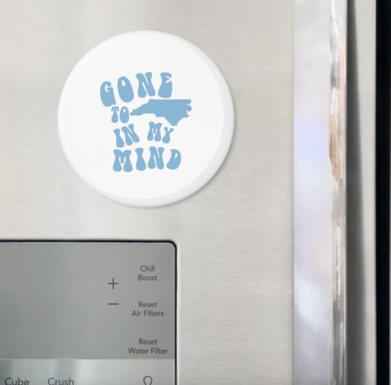 Gone to Carolina in My Mind Button Magnet 2.25"