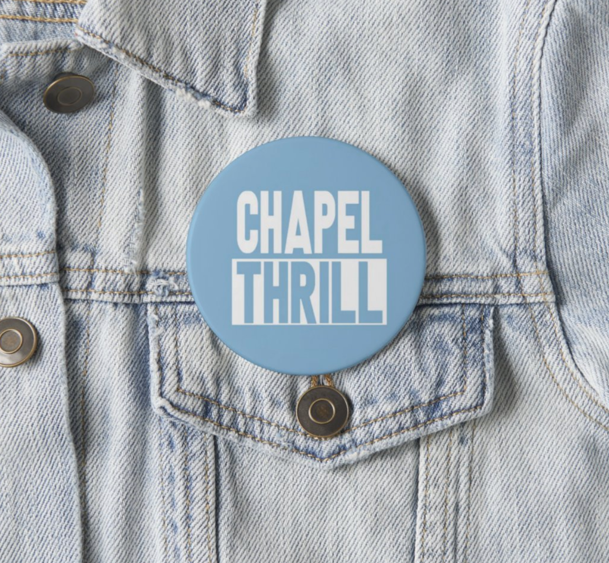 Chapel Thrill Button Pin by Shrunken Head 2.25