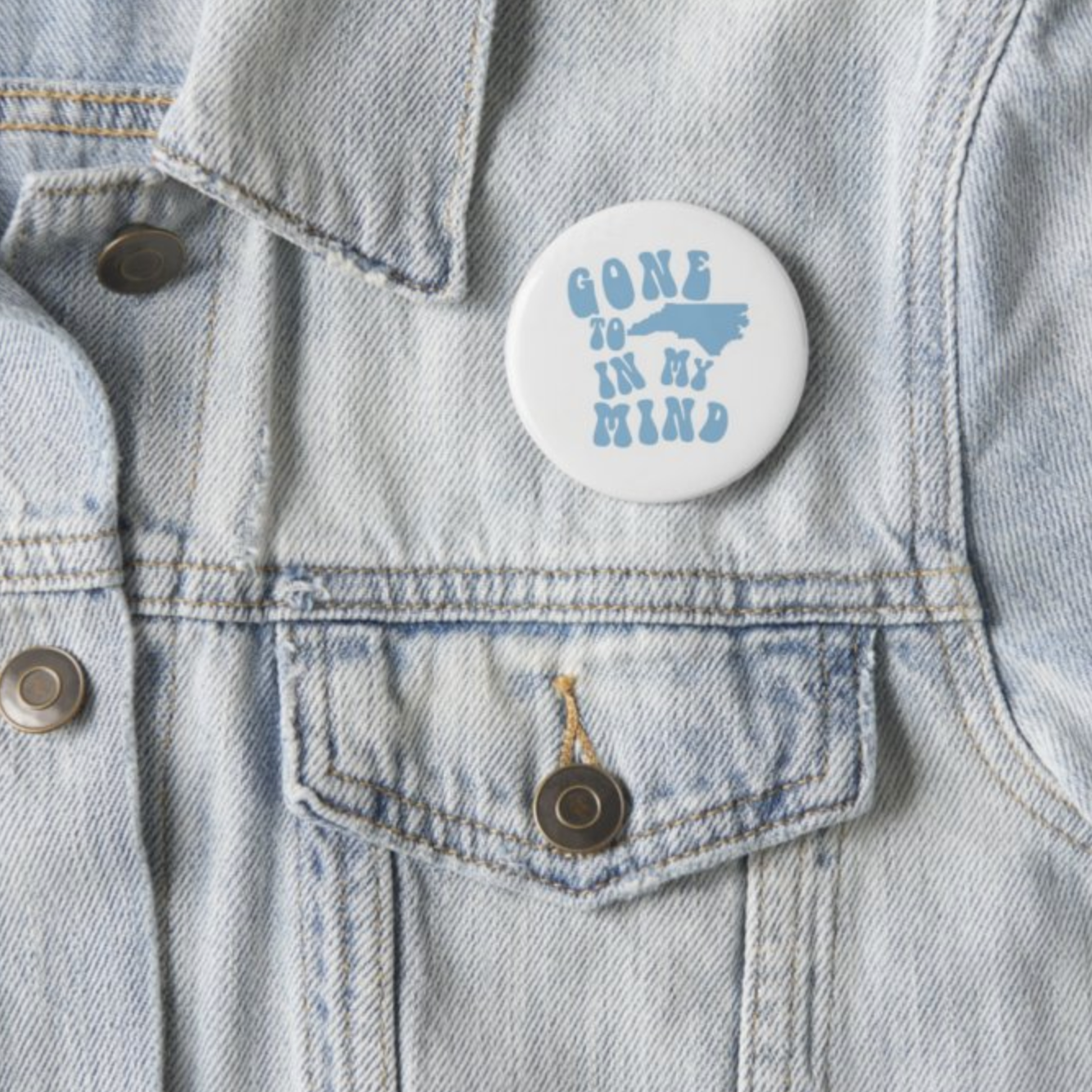 Gone to Carolina in My Mind Button Pin by Shrunken Head 2.25