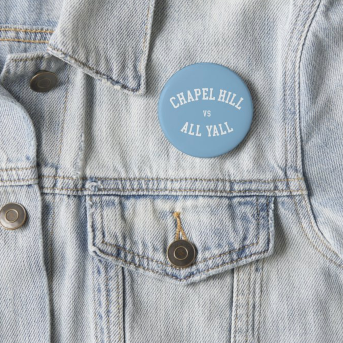Chapel Hill vs All Y'all Button Pin by Shrunken Head 2.25