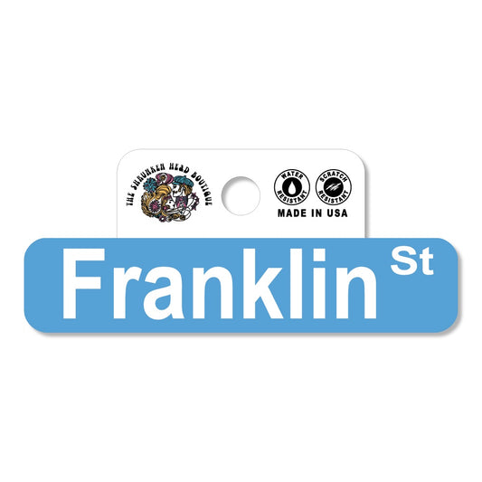 Franklin Street Sign Rugged Sticker by SHB