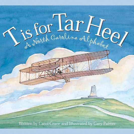 North Carolina Alphabet Kid's Book: T is for Tar Heel