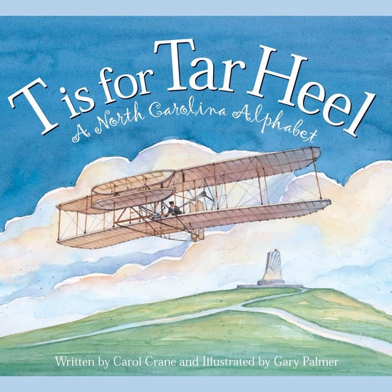 North Carolina Alphabet Kid's Book: T is for Tar Heel