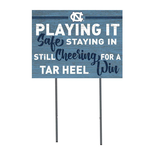 UNC Lawn Sign “Playing It Safe Staying In Still Cheering For a Tar Heel Win”