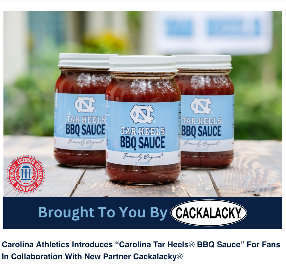 Carolina Tar Heels Cackalacky BBQ Sauce - 16oz