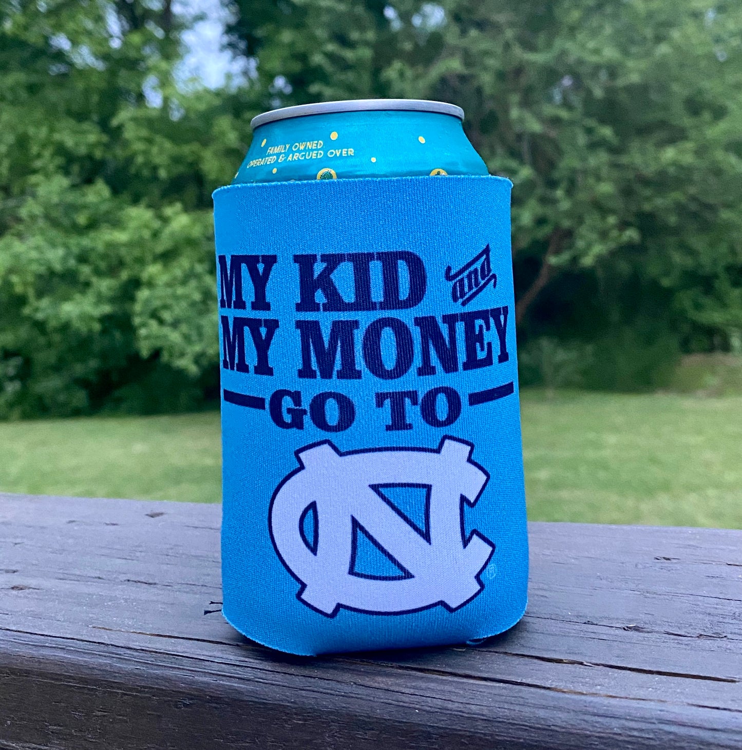 North Carolina Tar Heels My Money and Kids Go to NC Can Koozie