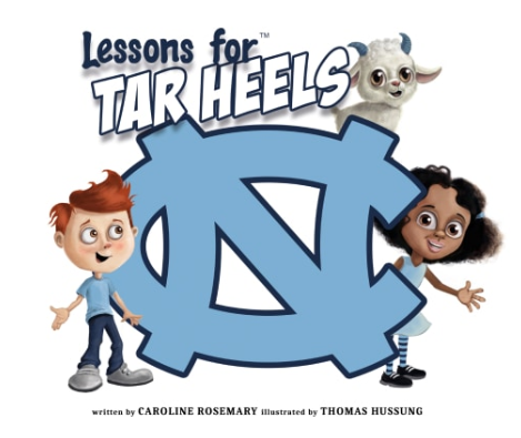"Lessons for Tar Heels" UNC Kid's Book