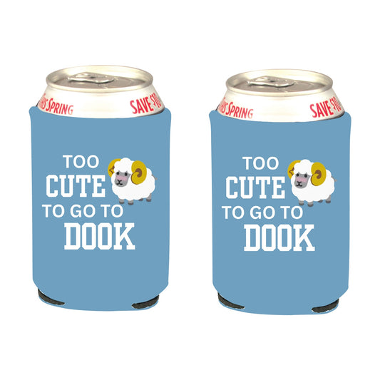 Too Cute to Go to Dook Koozie in Carolina Blue