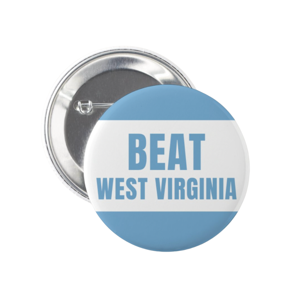 Beat West Virginia Button Pin for Carolina Fans