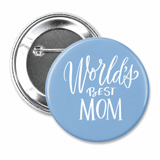 World's Best Mom Button Pin 2.25"