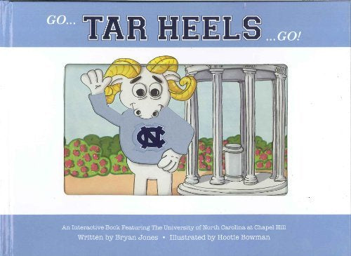 "Go Tar Heels Go" Interactive UNC Kid's Book by Bryan Jones