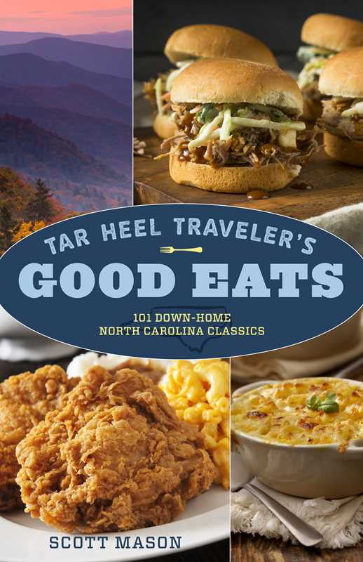 Tar Heel Traveler's Good Eats by Scott Mason