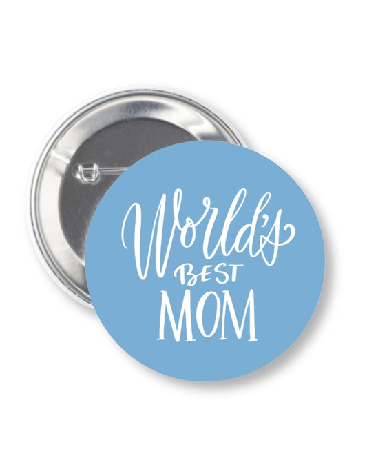 World's Best Mom Button Pin 2.25"