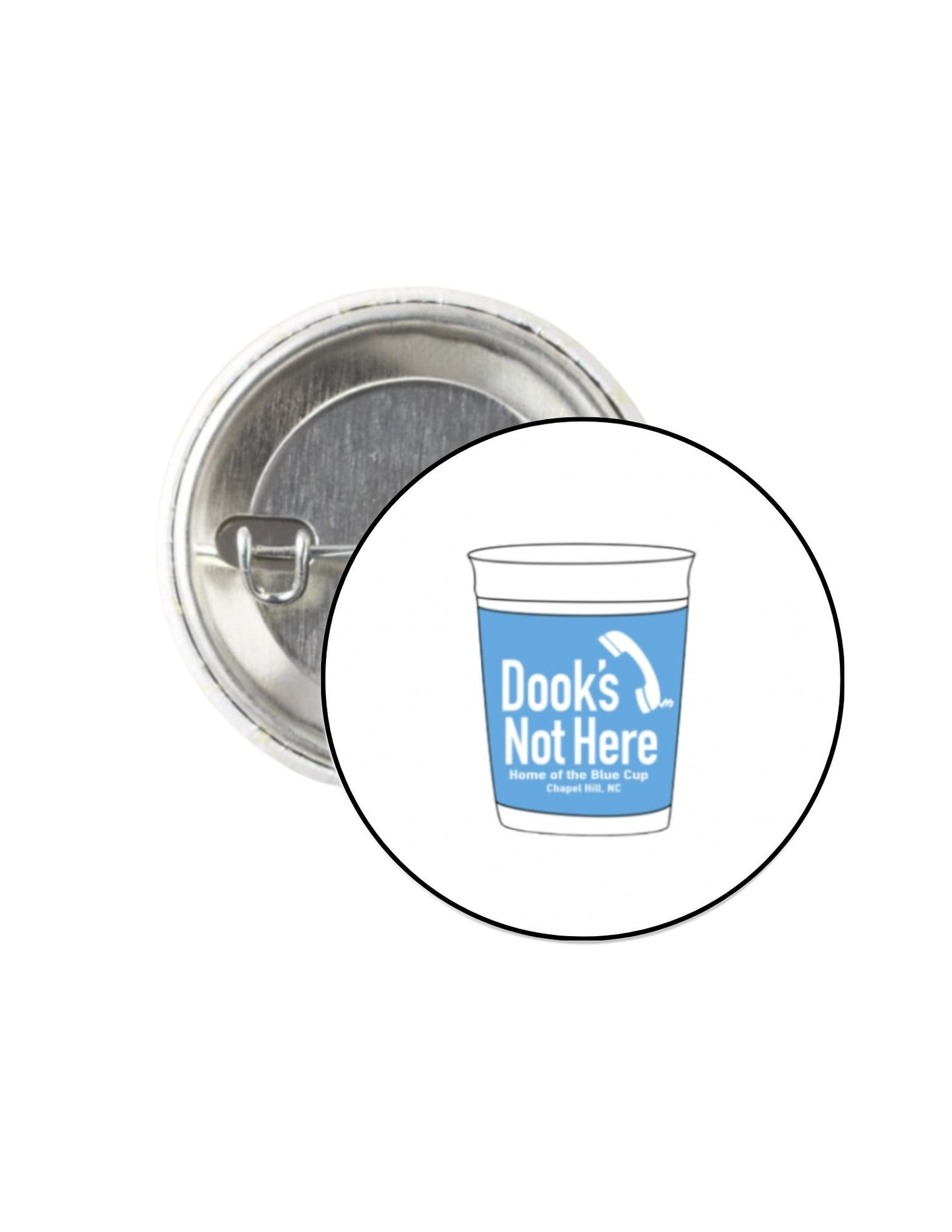 Dook's Not Here Button Pin 1.25"