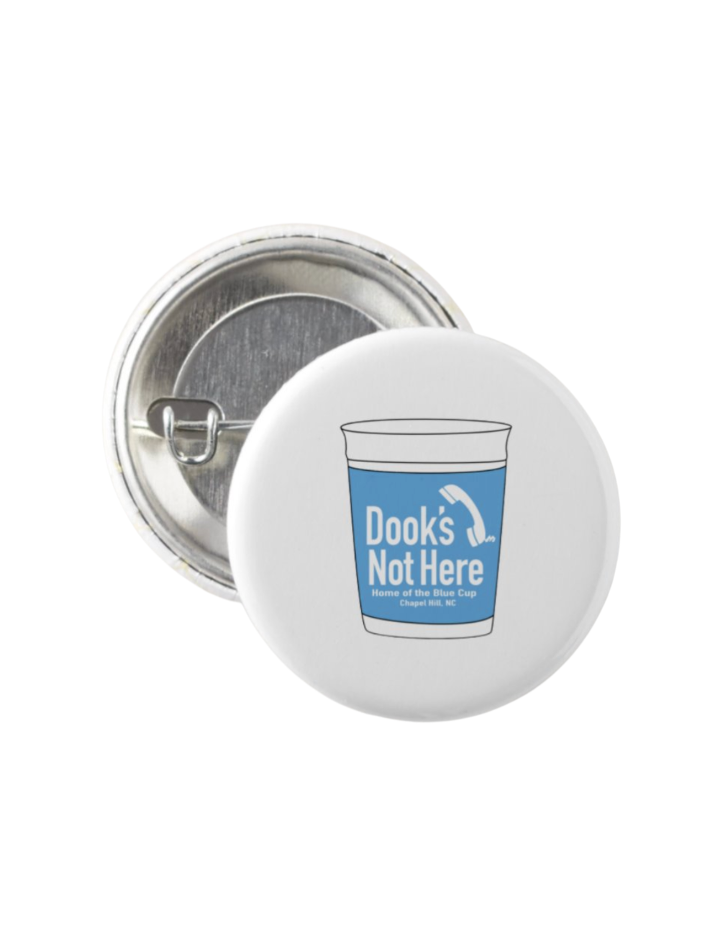 Dook's Not Here Button Pin 1.25"