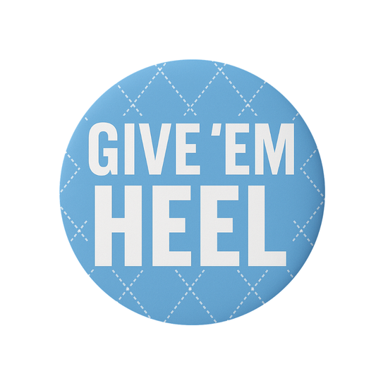 Give Em Heel Die Cut Button Sticker 3"