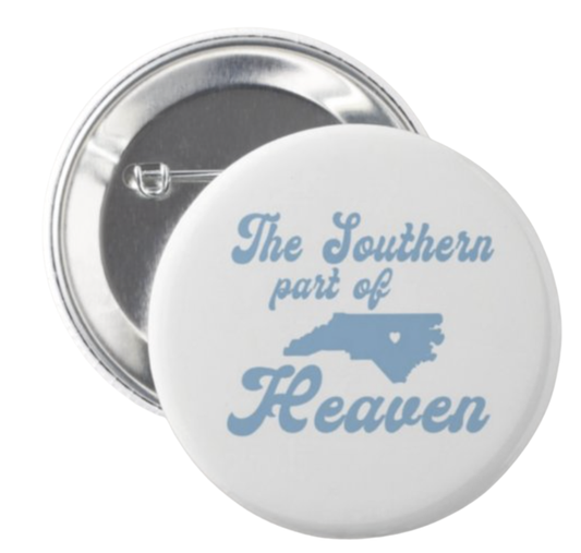 Southern Part of Heaven Button Pin by Shrunken Head 2.25