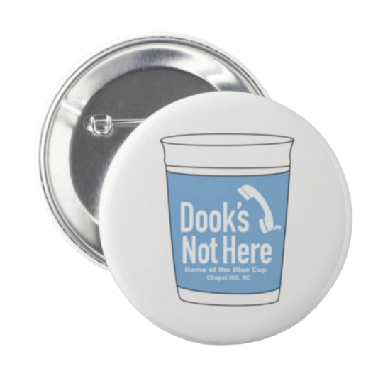 Dook's Not Here Blue Cup Button Pin by Shrunken Head 2.25