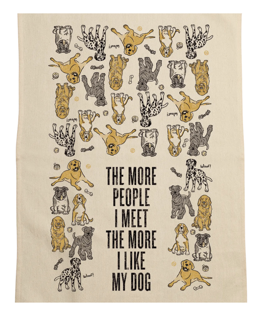 The More People I Meet... Kitchen Towel