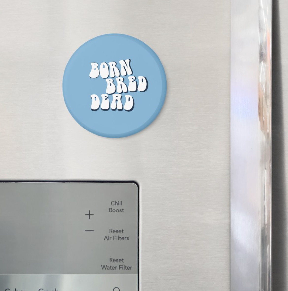 Born Bred Dead Carolina Blue Button Magnet 2.25"