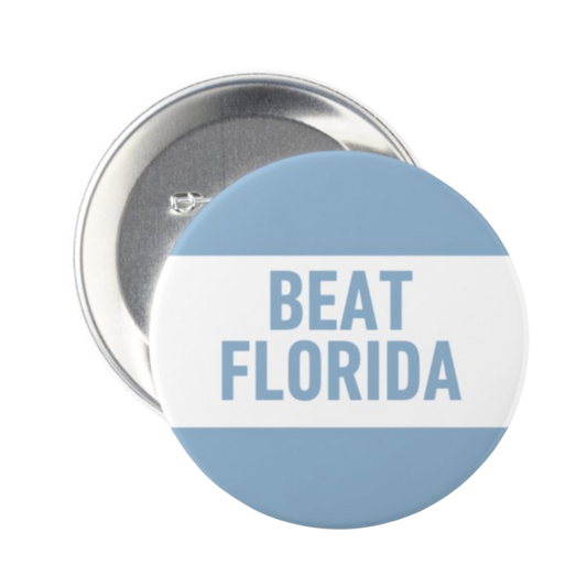 Beat Florida Button Pin for Carolina Fans