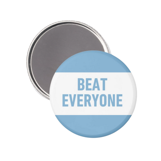 Beat Everyone Carolina Blue Button Magnet