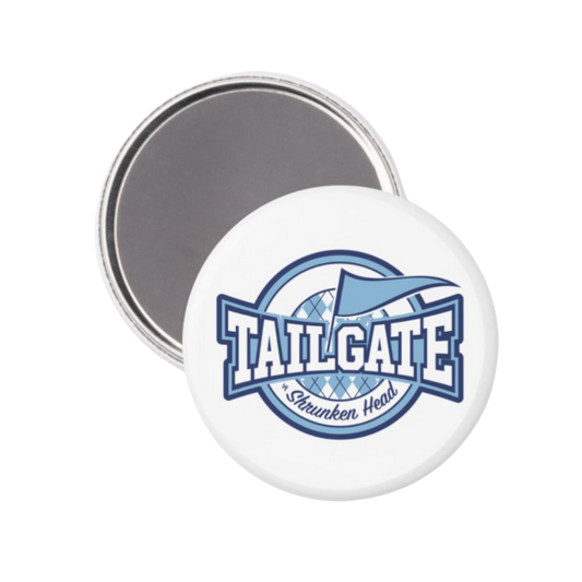 Tailgate by Shrunken Head Logo Button Magnet