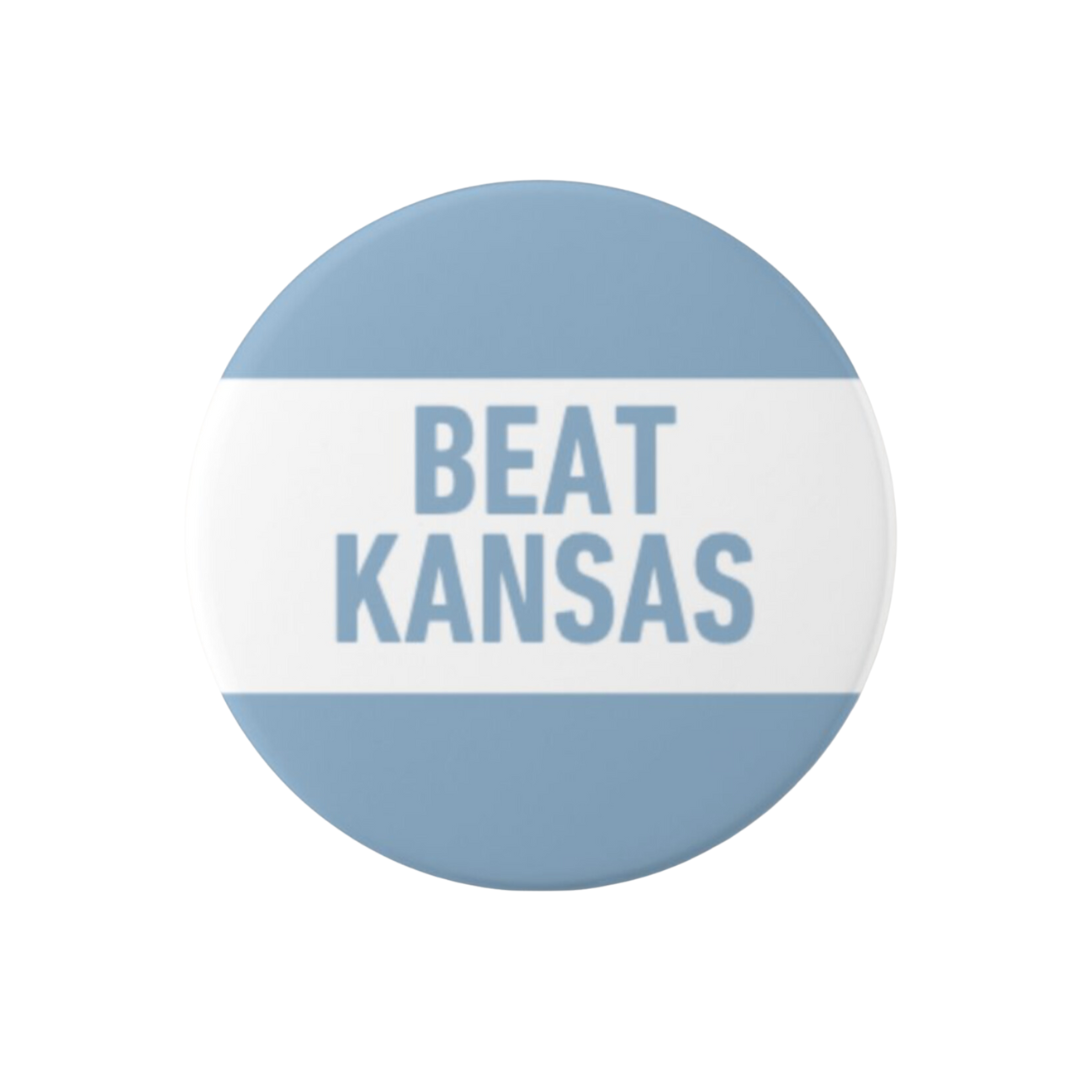 Beat Kansas Button Pin for Carolina Fans