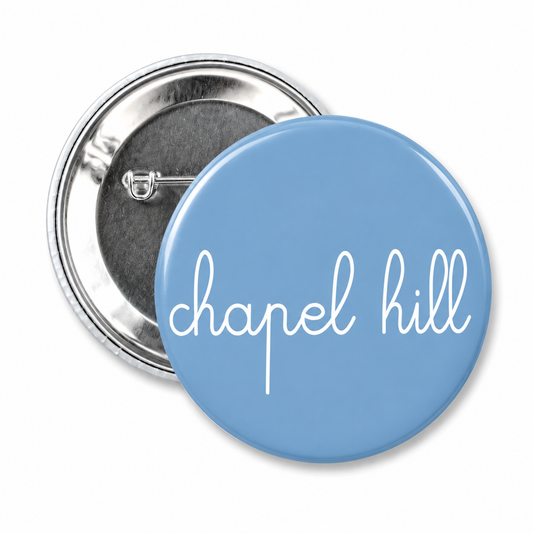 Cursive Chapel Hill Button Pin 2.25"