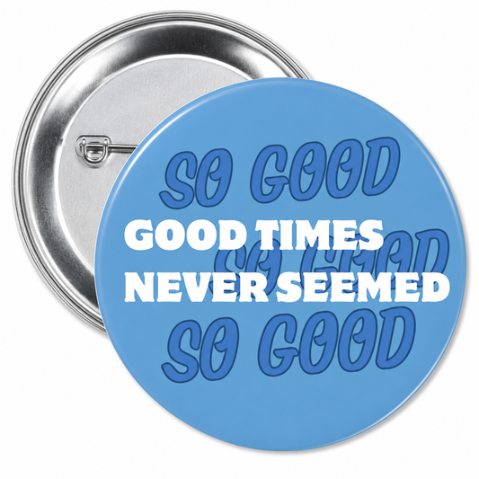 3 inch Sweet Caroline Button Pin by Shrunken Head Brand