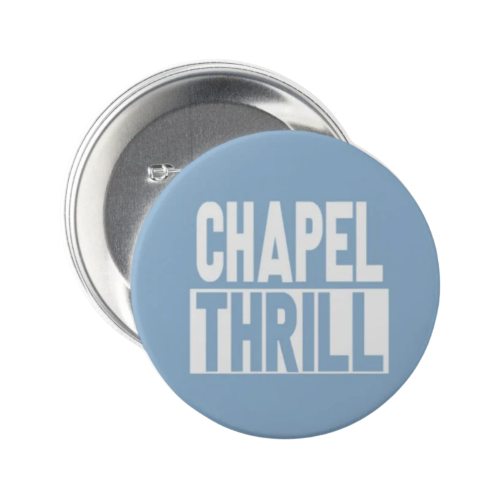 Chapel Thrill Button Pin by Shrunken Head 2.25 - Main View - Shrunken Head