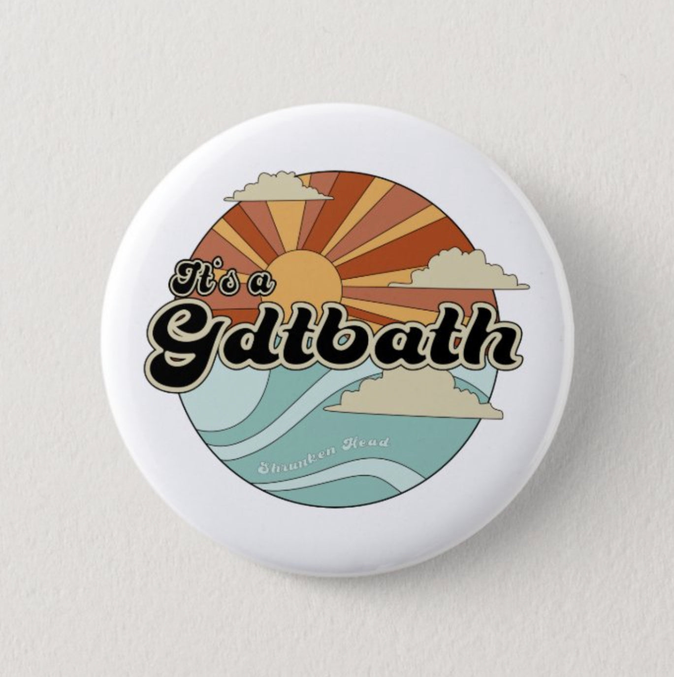 GDTBATH Sunset Button Pin by Shrunken Head Brand