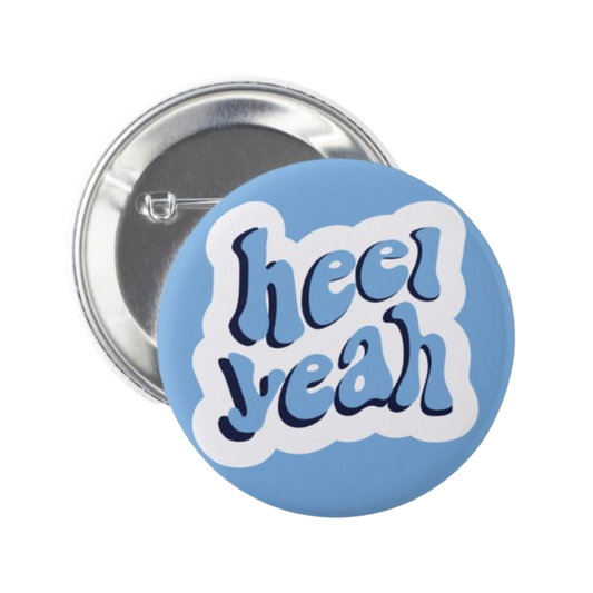 Heel Yeah Button Pin in Carolina Blue by Shrunken Head Brand