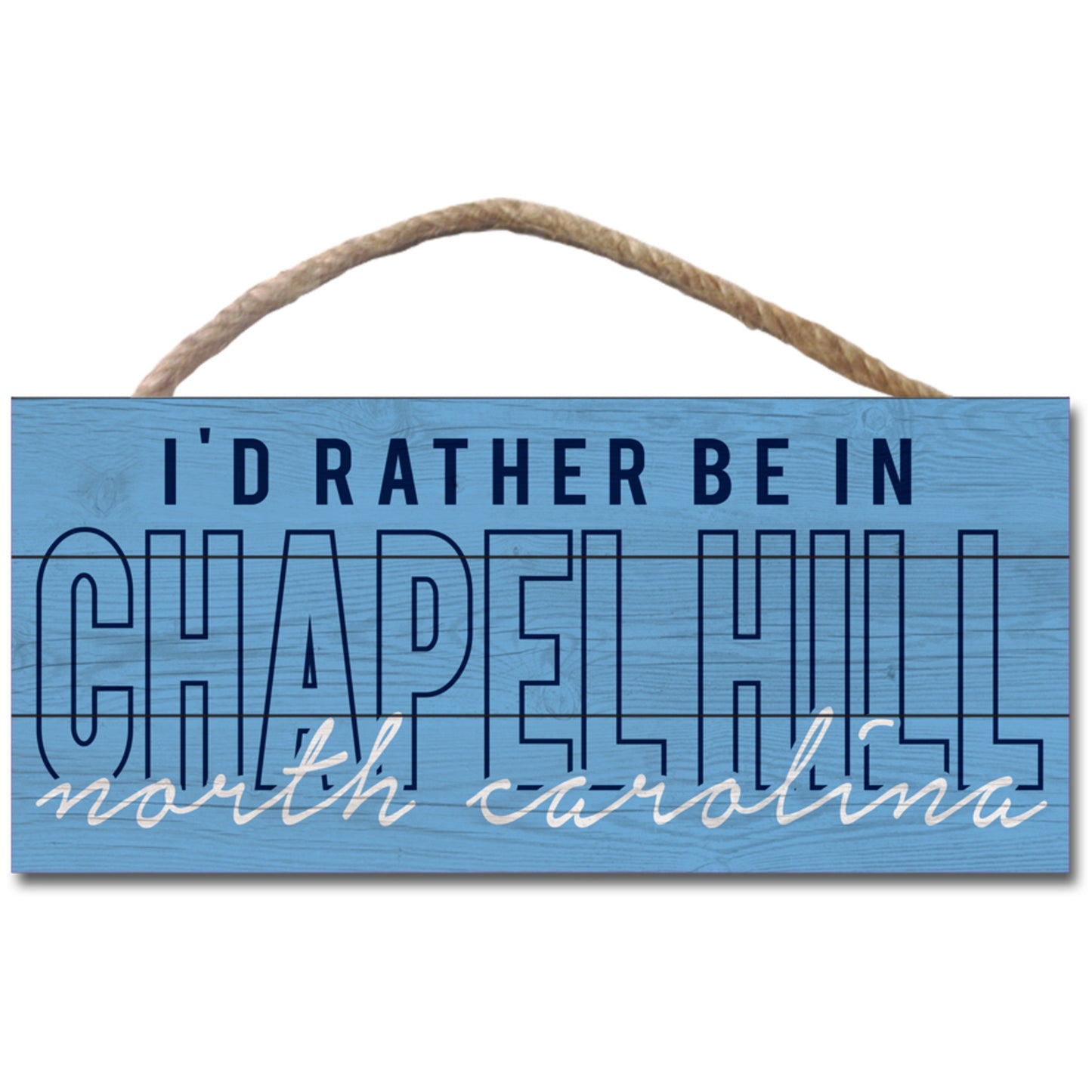 Chapel Hill North Carolina Wooden Hanging Sign